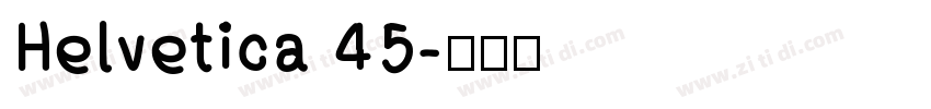 Helvetica 45字体转换